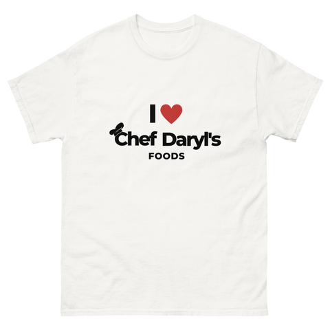 I Love Chef Daryl's Foods Classic Tee in white
