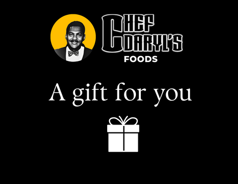 Chef Daryl’s Foods E-Gift Card